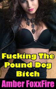 Book Cover: Fucking The Pound Dog Bitch