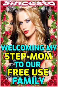 Book Cover: Welcoming My Step-Mom To Our Free Use Family