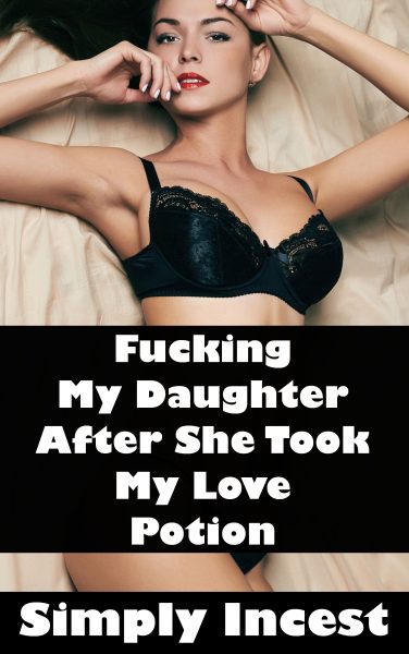Book Cover: Fucking My Daughter After She Took My Love Potion