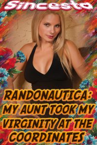 Book Cover: Randonautica: My Aunt Took My Virginity At The Coordinates