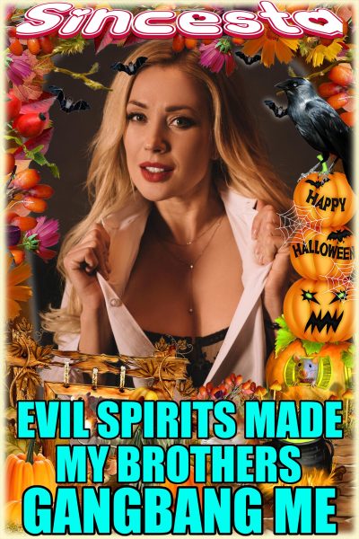 Book Cover: Evil Spirits Made My Brothers Gangbang Me