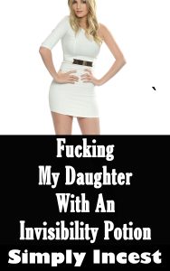 Book Cover: Fucking My Daughter With An Invisibility Potion