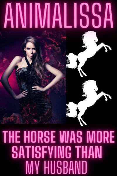 Book Cover: The Horse Was More Satisfying Than My Husband