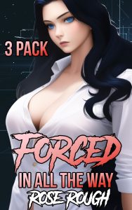 Book Cover: Forced in All the Way
