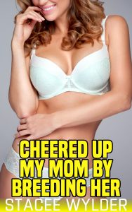 Book Cover: Cheered Up My Mom By Breeding Her