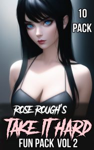 Book Cover: Rose Rough's Take It Hard Fun Pack Vol 2