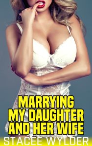 Book Cover: Marrying My Daughter And Her Wife