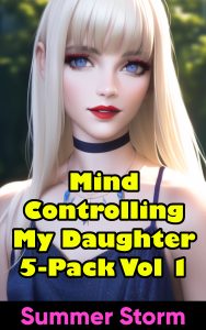 Book Cover: Mind Controlling My Daughter 5-Pack Vol 1