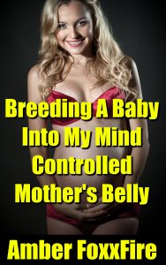 Book Cover: Breeding A Baby Into My Mind Controlled Mother's Belly