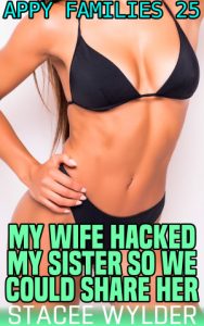 Book Cover: My Wife Hacked My Sister So We Could Share Her: Appy Families 25