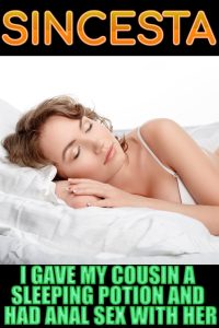 Book Cover: I Gave My Cousin A Sleeping Potion And Had Anal Sex With Her