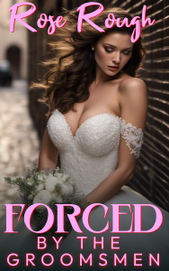 Book Cover: Forced by the Groomsmen