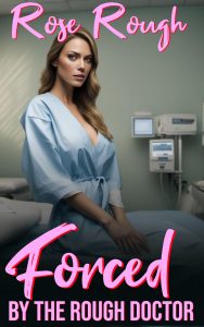 Book Cover: Forced by the Rough Doctor