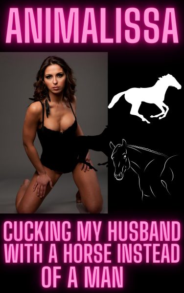 Book Cover: Cucking My Husband With A Horse Instead Of A Man